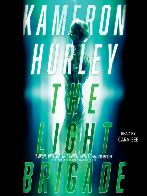 Title details for The Light Brigade by Kameron Hurley - Available